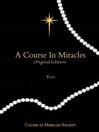 A Course in Miracles Original Edition Text by Helen Schucman eBook